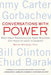 Conversations with Power: What Great Presidents and Prime Ministers Can Teach Us about Leadership by Brian Michael Till
