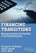 Financing Transitions: Managing Capital and Liquidity in the Family Business by Francois M. de Visscher