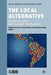 The Local Alternative: Decentralization and Economic Development by Kenneth A. Loparo