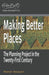 Making Better Places: The Planning Project in the Twenty-First Century by Patsy Healey