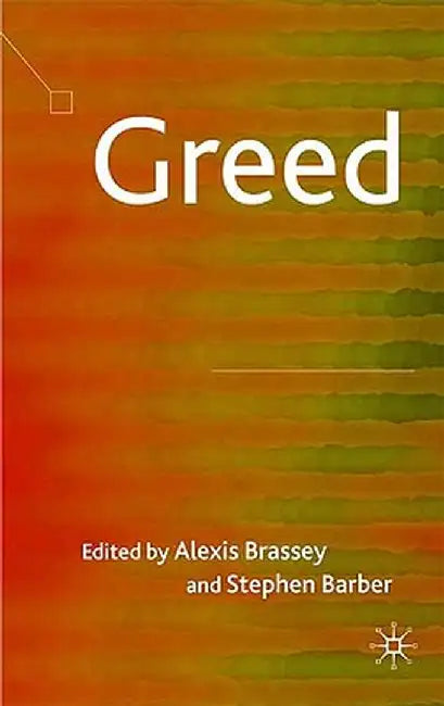 Greed by A. Brassey