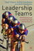 Leadership Teams: Developing and Sustaining High Performance by G. Sheard
