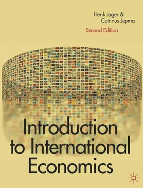 Introduction to International Economics by Henk Jager