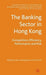 The Banking Sector in Hong Kong: Competition, Efficiency, Performance and Risk by H. Genberg
