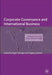 Corporate Governance and International Business: Strategy, Performance and Institutional Change by R. Strange