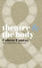 Theatre & the Body by Marina Abramovi?