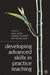 Developing Advanced Skills in Practice Teaching by Anne Smith
