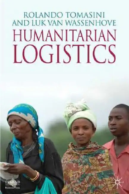 Humanitarian Logistics by R. Tomasini