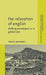 The Relocation of English: Shifting Paradigms in a Global Era by M. Saraceni