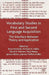 Vocabulary Studies in First and Second Language Acquisition: The Interface Between Theory and Application by Brian Richards