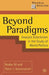 Beyond Paradigms: Analytic Eclecticism in the Study of World Politics by Rudra Sil