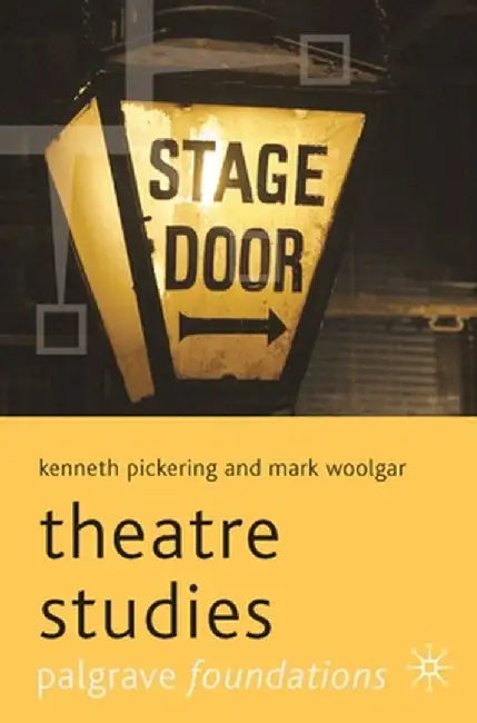 Theatre Studies by Kenneth Pickering