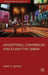 Advertising, Commercial Spaces and the Urban by Anne M. Cronin