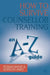 How to Survive Counsellor Training: An A-Z Guide by Rowan Bayne