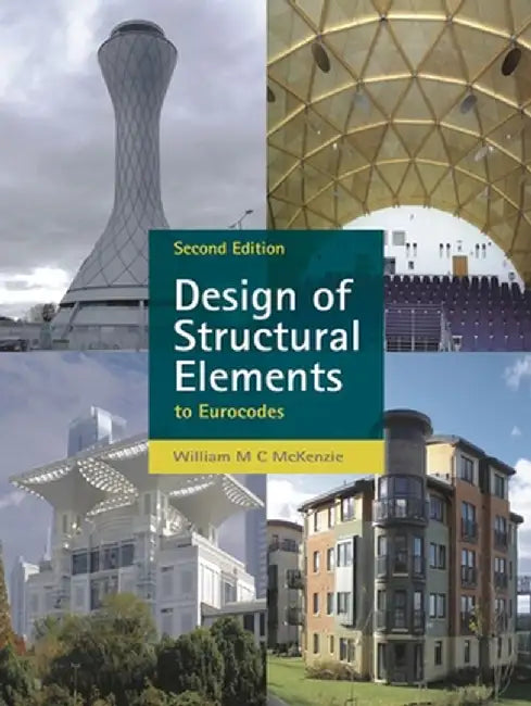 Design of Structural Elements by W. M. C. McKenzie