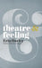 Theatre & Feeling by Anne Bogart