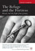 The Refuge and the Fortress: Britain and the Flight from Tyranny by J. Seabrook