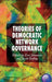 Theories of Democratic Network Governance by E. Sørensen