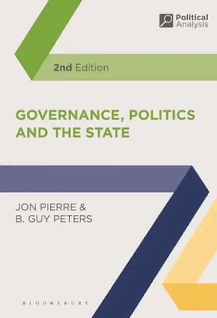 Governance, Politics and the State by Jon Pierre