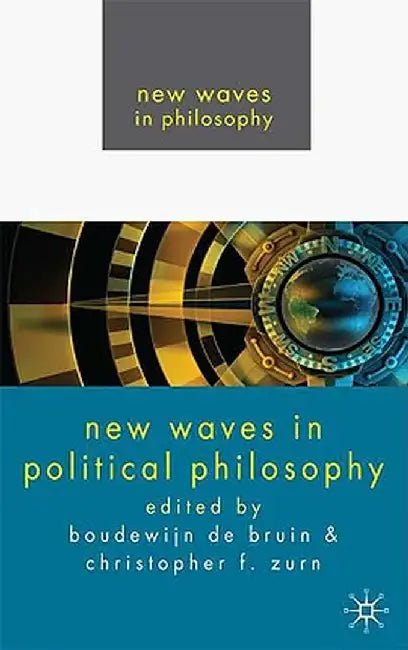 New Waves in Political Philosophy by Kenneth A. Loparo