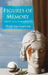 Figures of Memory: Poetry, Space, and the Past by C. Armstrong