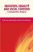 Education, Equality and Social Cohesion: A Comparative Analysis by A. Green