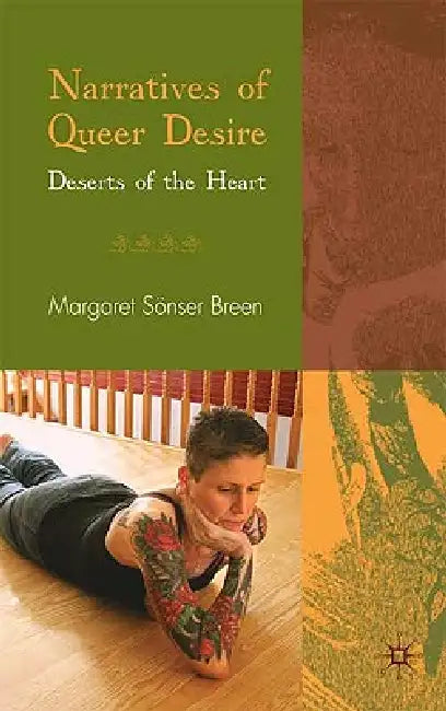 Narratives of Queer Desire: Deserts of the Heart by M. Breen