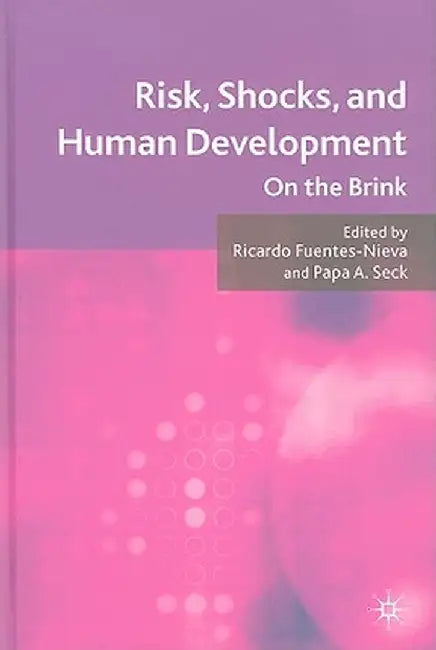 Risk, Shocks, and Human Development: On the Brink by R. Fuentes-Nieva