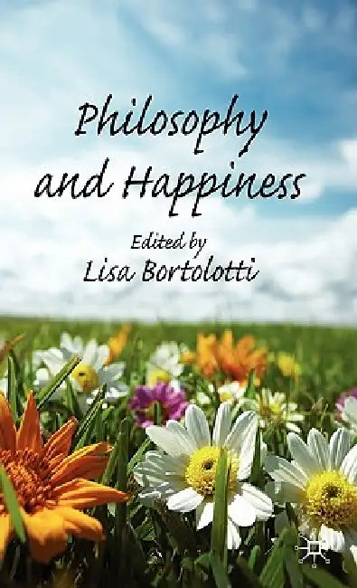 Philosophy and Happiness by L. Bortolotti