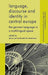 Language, Discourse and Identity in Central Europe: The German Language in a Multilingual Space by J. Carl