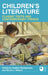 Children's Literature: Classic Texts and Contemporary Trends by Heather Montgomery, Nicola J. Watson