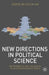 New Directions in Political Science: Responding to the Challenges of an Interdependent World by C. Hay