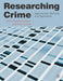 Researching Crime: Approaches, Methods and Application by Chris Crowther-Dowey