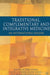 Traditional, Complementary and Integrative Medicine: An International Reader by Jon Adams