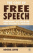 The Cost of Free Speech: Pornography, Hate Speech, and Their Challenge to Liberalism by A. Levin