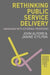 Rethinking Public Service Delivery: Managing with External Providers by John Alford
