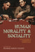 Human Morality and Sociality: Evolutionary and Comparative Perspectives by Henrik Hogh-Olesen