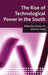 The Rise of Technological Power in the South by X. Fu