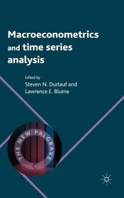 Macroeconometrics and Time Series Analysis by Steven Durlauf