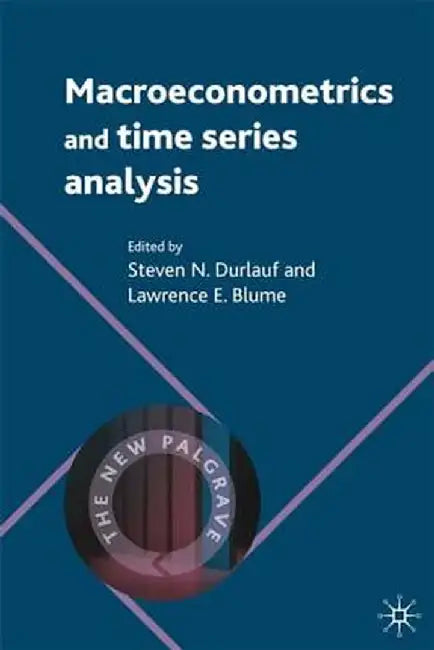 Macroeconometrics and Time Series Analysis by Steven Durlauf