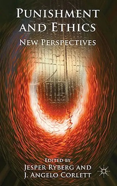 Punishment and Ethics: New Perspectives by J. Ryberg