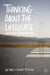 Thinking about the Lifecourse: A Psychosocial Introduction by Elizabeth Frost