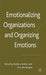 Emotionalizing Organizations and Organizing Emotions by B. Sieben