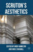 Scruton's Aesthetics by A. Hamilton, N. Zangwill