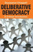 Deliberative Democracy: A Critical Introduction by Zsuzsanna Chappell