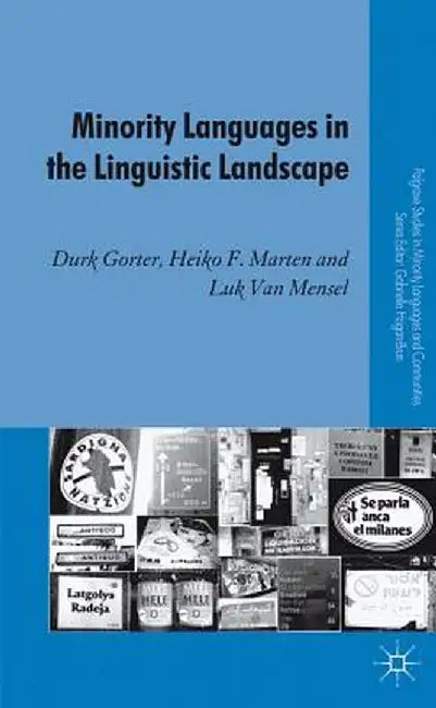Minority Languages in the Linguistic Landscape by D. Gorter