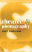 Theatre and Photography by Joel Anderson