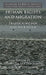 Human Rights and Migration: Trafficking for Forced Labour by Kenneth A. Loparo