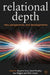 Relational Depth: New Perspectives and Developments by Rosanne Knox