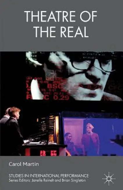 Theatre of the Real by C. Martin